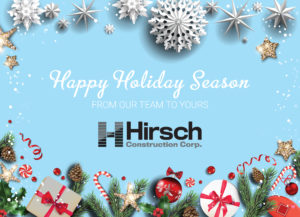 Happy Holidays From Hirsch Construction